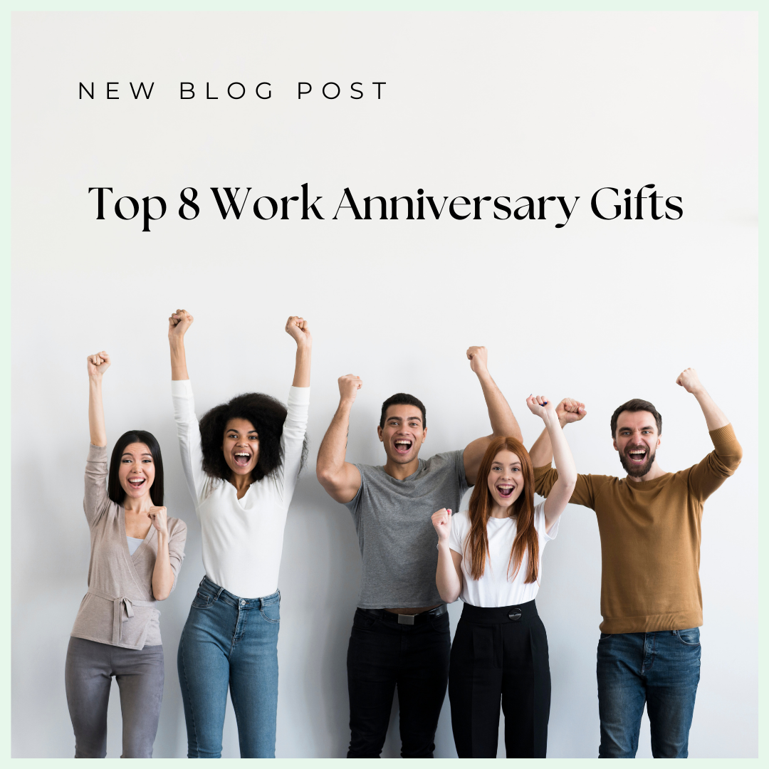Gifts for Work Anniversaries - Top 8 Gifts!
